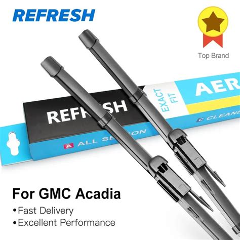 Aliexpress Buy REFRESH Wiper Blades For GMC Acadia 24 21 Fit