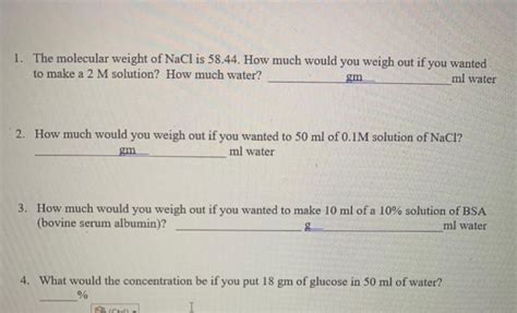 Solved 1. The molecular weight of NaCl is 58.44. How much | Chegg.com