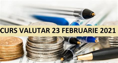 Curs Valutar Bnr Mar I Februarie Euro S A Depreciat N Raport