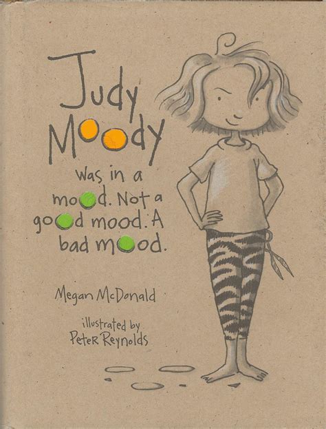 Judy Moody Was In A Mood Not A Good Mood A Bad Mood Mcdonald Megan