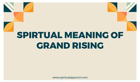 Unveiling The Spiritual Grand Rising Meaning Spiritual Approch