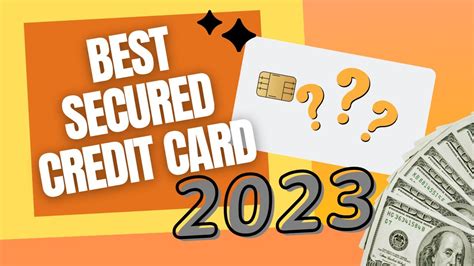 The Best Secured Credit Card 2023 Youtube