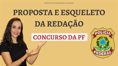 Concurso Da Pf Proposta E Esqueleto Da Reda O Youtube