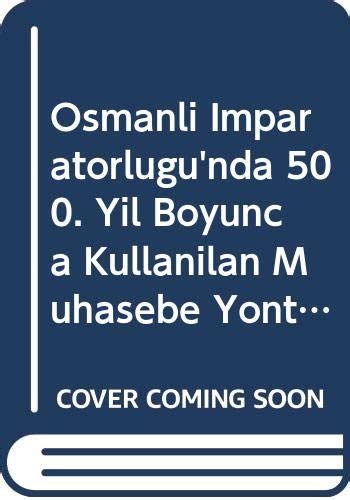 Osmanli Imparatorlugu Nda Yil Boyunca Kullanilan Muhasebe Y Ntemi