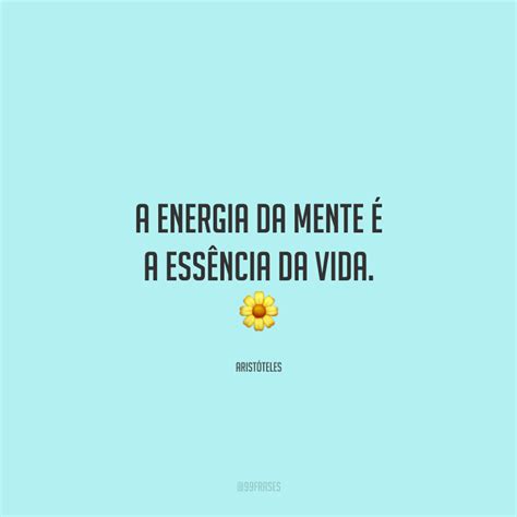 Frases De Energia Positiva Que Transbordam Paz E F