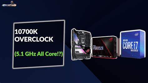 Unleash Your Intel 10700k 51ghz Overclock Asus Guide Youtube