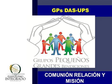 PPT I Cual es nuestra visión de los Grupos Pequeños Que los Grupos