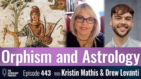 The Orphic Mysteries And Ancient Astrology The Astrology Podcast