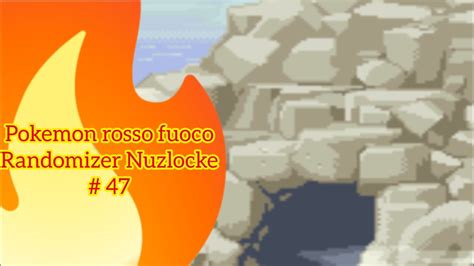 Pokemon Rosso Fuoco Randomizer Nuzlocke ITA Parte 47 Grotta Sperduta