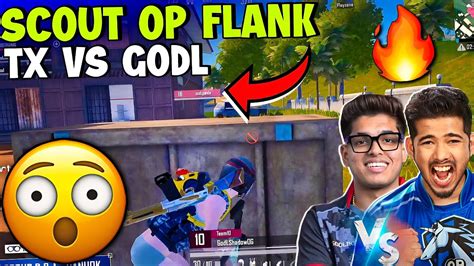 Tx Vs Godl Drop Clash V Scout Op Flank Youtube