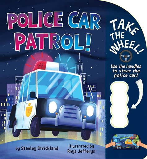 Police Car Patrol! | Book by Stanley Strickland, Rhys Jefferys ...