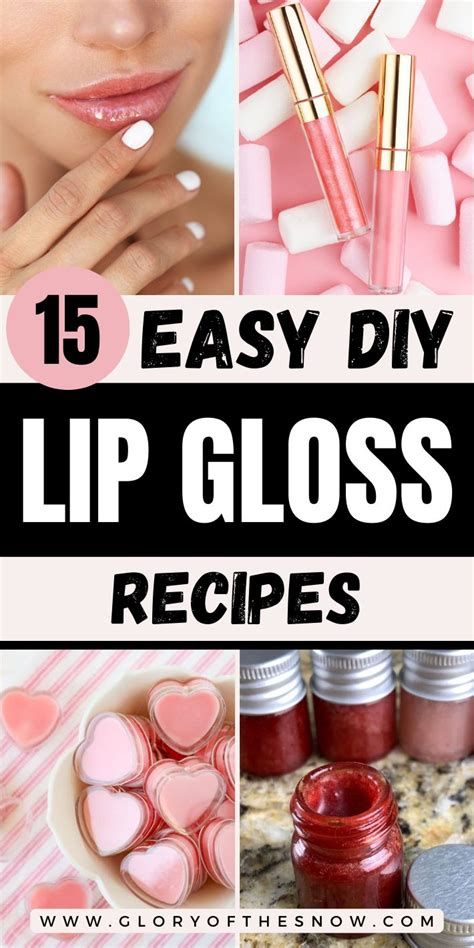 How To Make Lip Gloss Easy Diy Recipes You Need To Try Glory Of