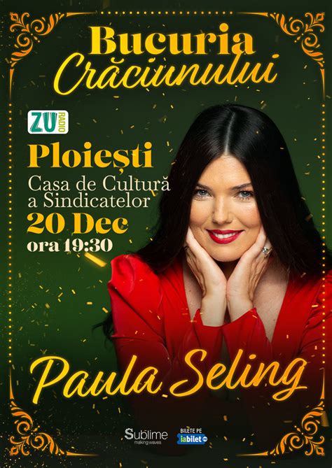 Bilete Ploiesti Concert De Colinde Cu Paula Seling Bucuria