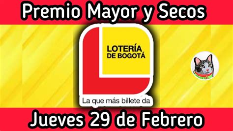 🔴 Resultado Premio Mayor Y Secos Loteria De Bogota Jueves 29 De Febrero