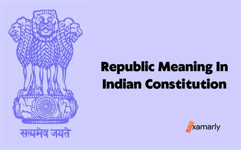 Republic Meaning In Indian Constitution // Examarly