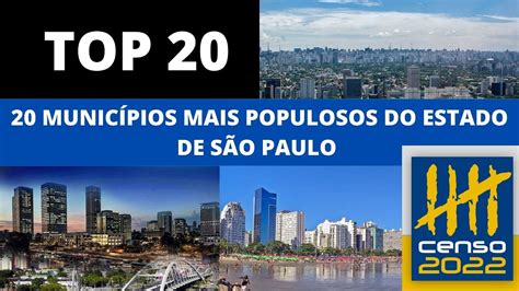 Cidades Mais Populosas De SÃo Paulo Lista Atualizada Censo Ibge 2022