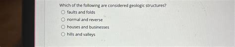 Solved Which Of The Following Are Considered Geologic Chegg