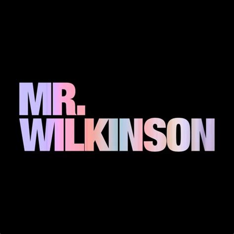 Stream Mr Wilkinson Music Listen To Songs Albums Playlists For Free