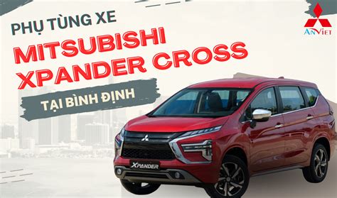 Phụ tùng xe Mitsubishi Xpander Cross tại Bình Định