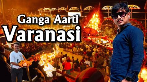 Full Ganga Aarti Varanasi Banaras Ghat Aarti Holy River Ganges