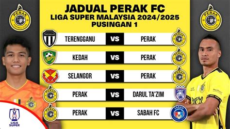 Jadual Perlawanan Perak Fc Pusingan Liga Super Malaysia