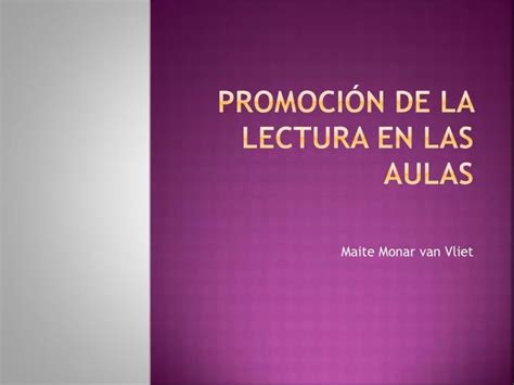 Ppt Promoci N De La Lectura En Las Aulas Powerpoint Presentation