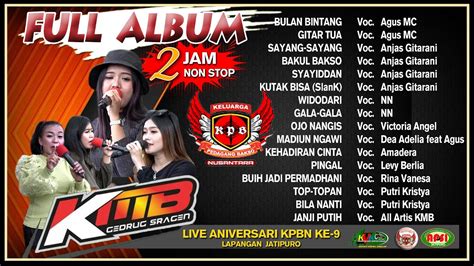 Full Album KMB GEDRUK Sragen Aniversari KPBN Live In Jatipuro YouTube