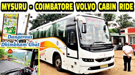 Mysuru Coimbatore KSRTC VOLVO Cabin Ride Dangerous Dhimbham Ghat