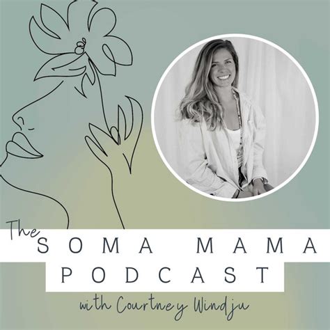 The Soma Mama Podcast Podcast On Spotify