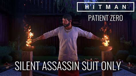 Hitman™ Patient Zero The Source Bangkok Silent Assassin Suit Only No Loadout Youtube