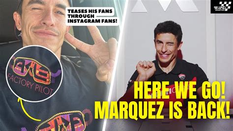 Marc Marquez Teased Fans 1 Hour Before He Join Ducati Factory Team