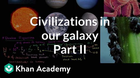 Detectable civilizations in our galaxy 2 | Cosmology & Astronomy | Khan Academy - YouTube