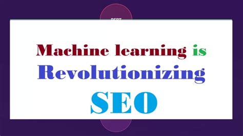 How Machine Learning Is Revolutionizing Seo Fivestarcoder