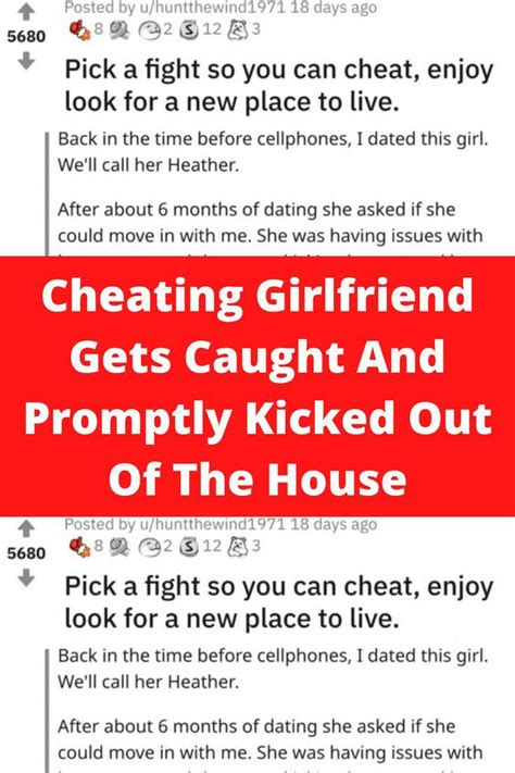 Cheating Girlfriend Gets Caught And Promptly Kicked Out Of The House Artofit