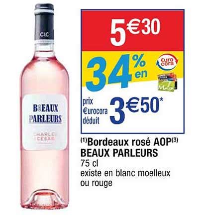 Promo Bordeaux Rosé Aop Beaux Parleurs chez Cora iCatalogue fr