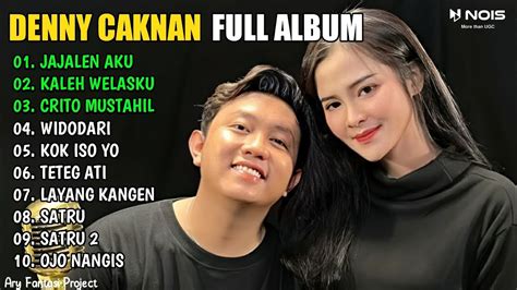 JAJALEN AKU KALEH WELASKU CRITO MUSTAHIL DENNY CAKNAN FULL ALBUM