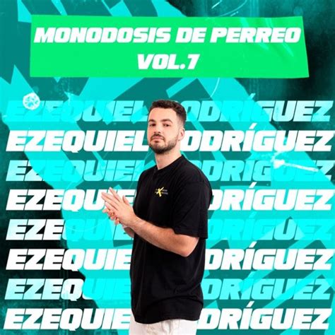 Stream Pack Monodosis De Perreo Vol 7 16 Tracks By Ezequiel