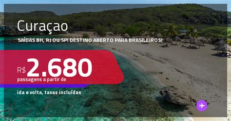 Destino Aberto Para Brasileiros Passagens Para Cura Ao A Partir De R