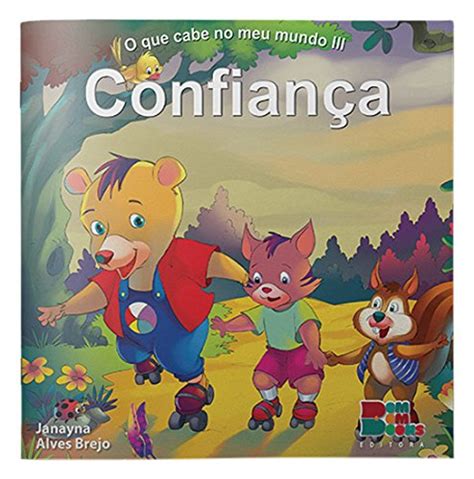 O que Cabe no Meu Mundo III Confiança by Janayna Alves Brejo Goodreads