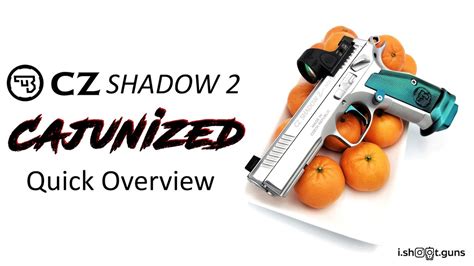 CZ Shadow 2 Cajunized YouTube