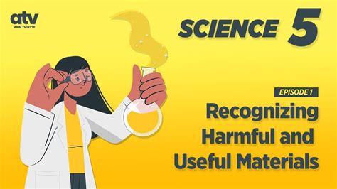 Science Grade 5 Q1 Ep 01 Recognizing Harmful And Useful Materials