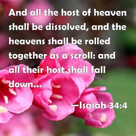 Isaiah 344 And All The Host Of Heaven Shall Be Dissolved And The