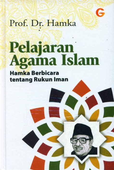 Pelajaran Agama Islam Hamka Berbicara Tentang Rukun Iman Hard Cover