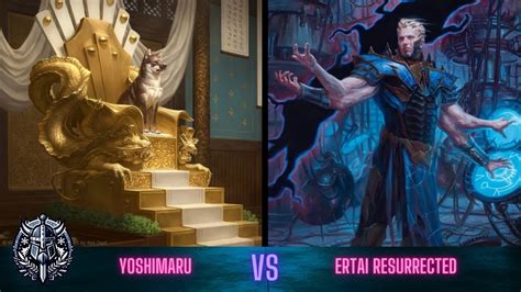 Win A Biland 1 Yoshimaru VS Ertai Resurrected MTG Duel Commander