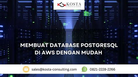 Membuat Database Postgresql Di Aws Dengan Mudah Erp Indonesia