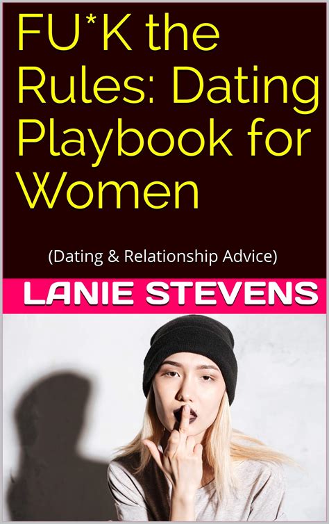 Fu K The Rules Dating Book For Women Relationship Advice By Lanie Stevens Goodreads