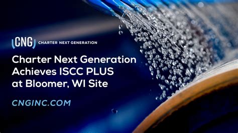 Charter Next Generation Achieves ISCC PLUS Certification At Bloomer WI