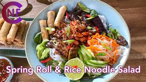 Crispy Spring Roll Rice Noodle Salad Inspired By Vietnamese Bun Cha