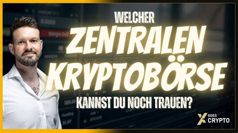 Welcher Zentralen Krypto B Rse Kannst Du Noch Vertrauen Youtube