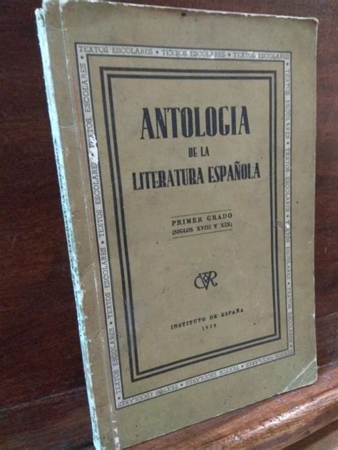 Antologia De La Literatura Espa Ola Primer Grado Siglos Xviii Y Xix